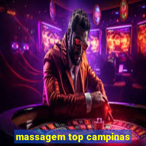 massagem top campinas